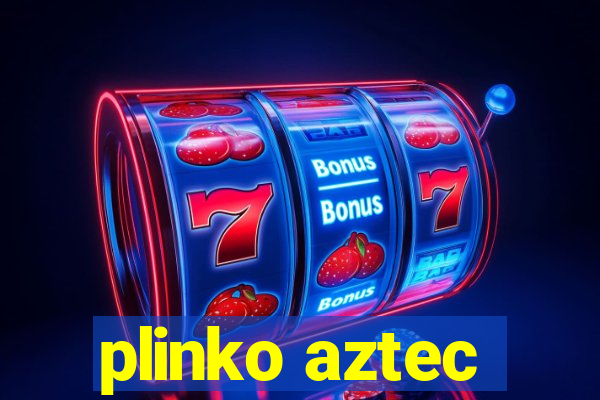 plinko aztec