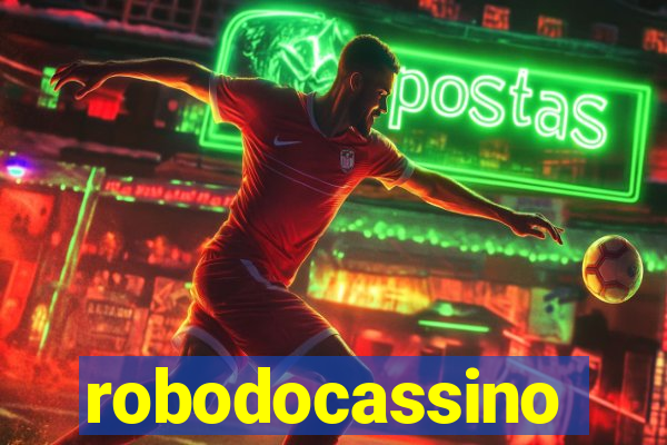 robodocassino