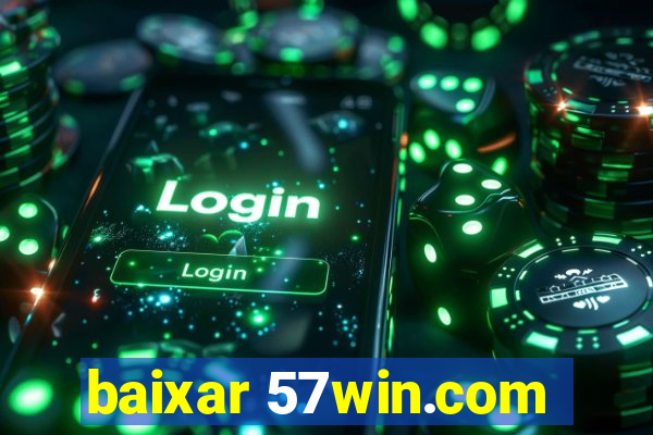 baixar 57win.com