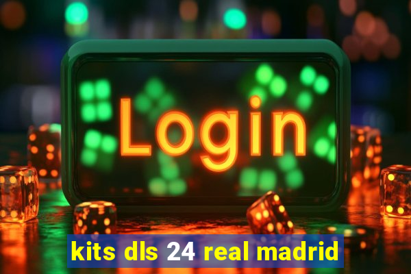 kits dls 24 real madrid