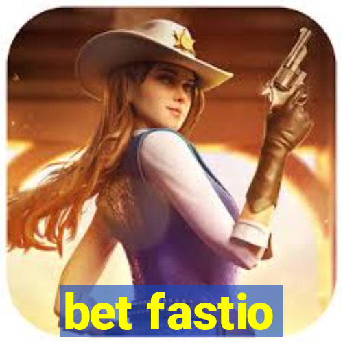 bet fastio