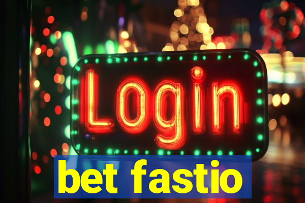 bet fastio