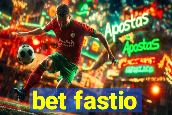bet fastio