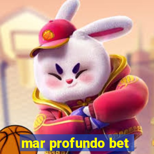 mar profundo bet