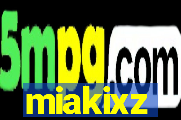 miakixz