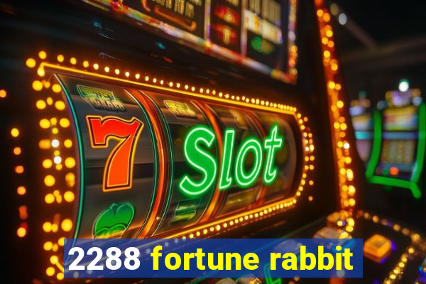 2288 fortune rabbit