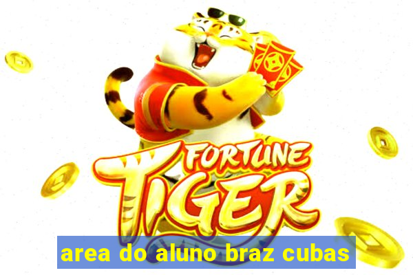 area do aluno braz cubas