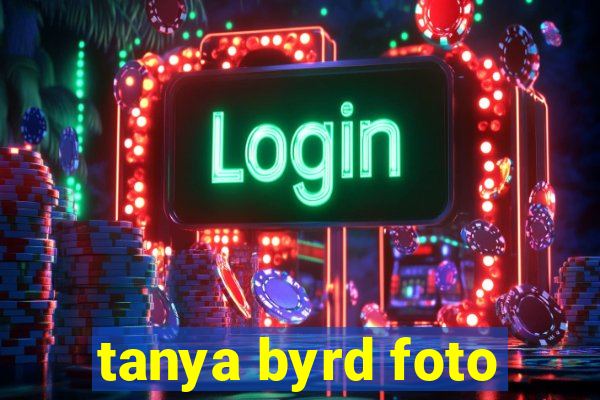 tanya byrd foto