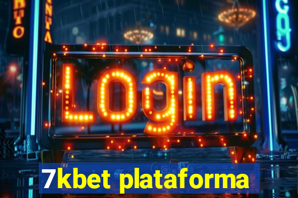 7kbet plataforma