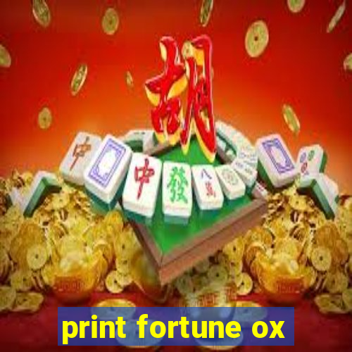 print fortune ox