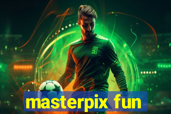 masterpix fun
