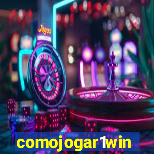comojogar1win