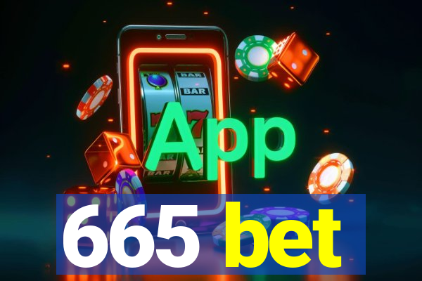 665 bet