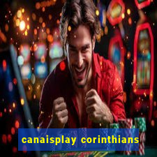 canaisplay corinthians