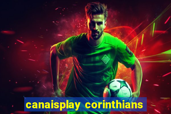 canaisplay corinthians