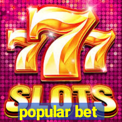 popular bet