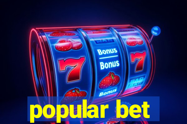 popular bet