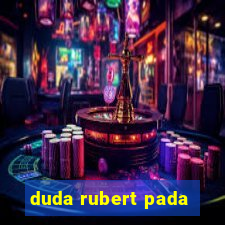 duda rubert pada