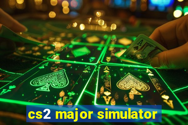 cs2 major simulator