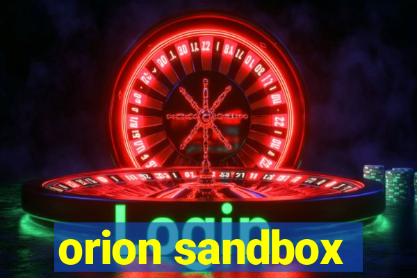 orion sandbox