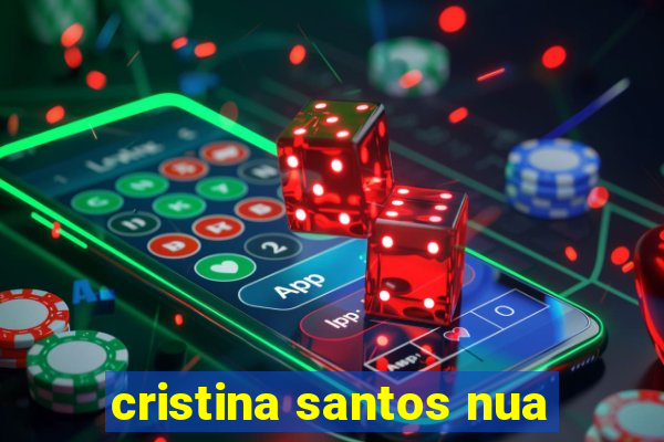 cristina santos nua