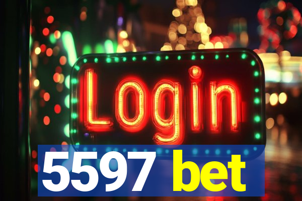 5597 bet