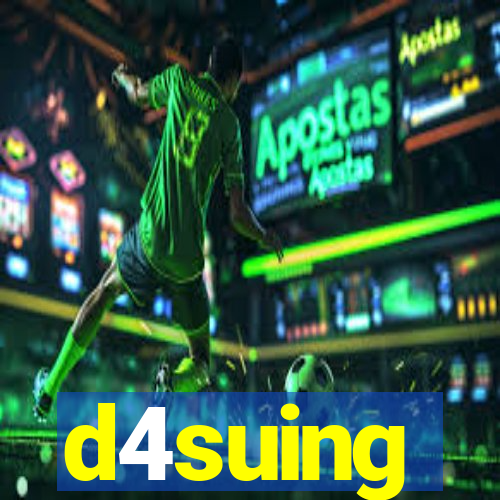 d4suing