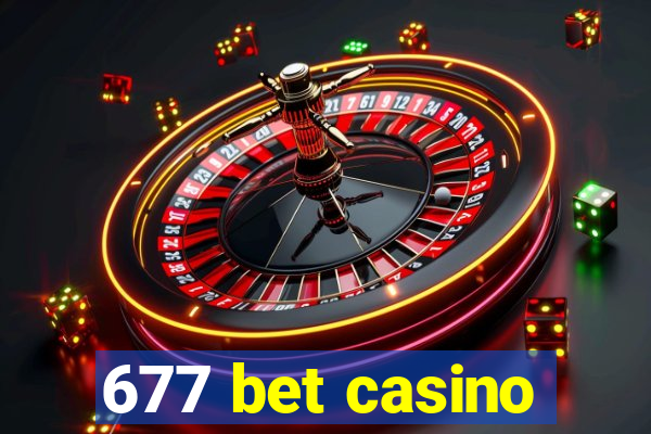 677 bet casino