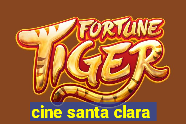 cine santa clara