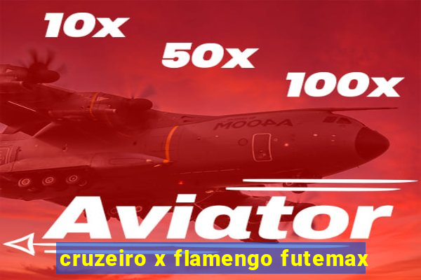 cruzeiro x flamengo futemax
