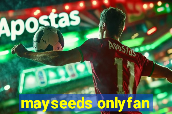 mayseeds onlyfan