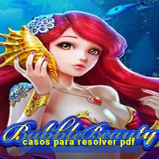 casos para resolver pdf