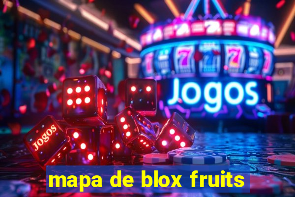 mapa de blox fruits