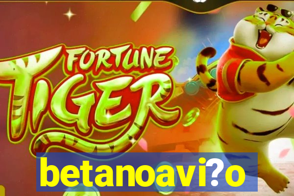 betanoavi?o
