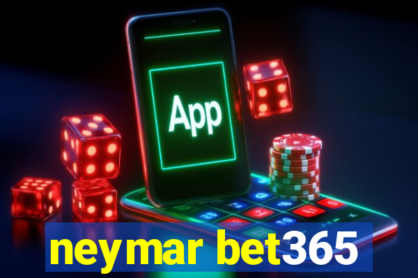 neymar bet365