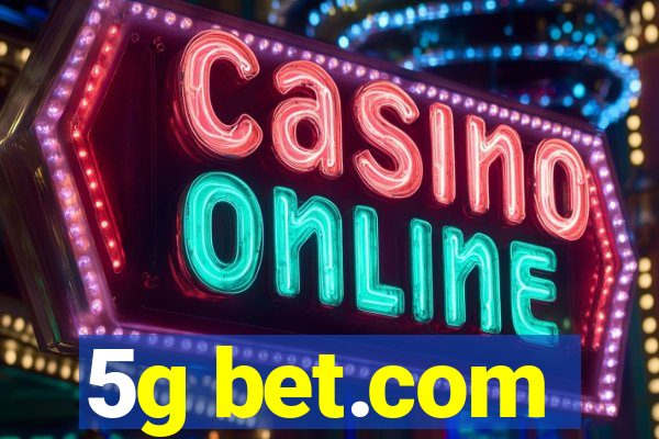 5g bet.com
