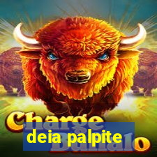 deia palpite