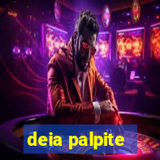 deia palpite
