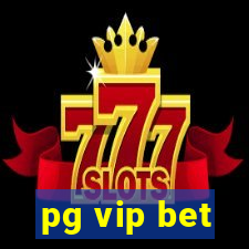 pg vip bet