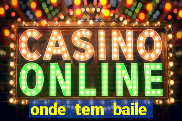 onde tem baile hoje em joinville