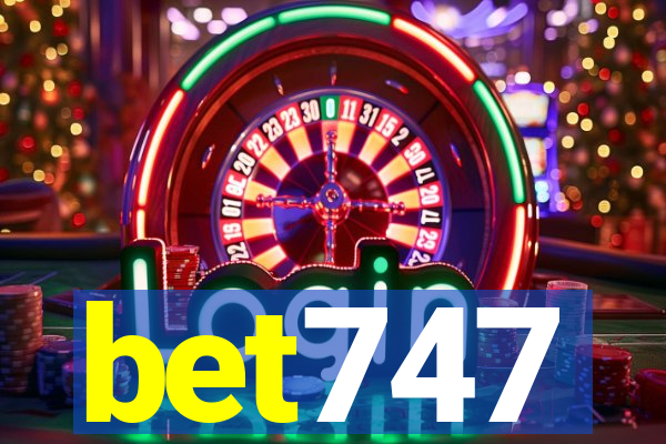 bet747