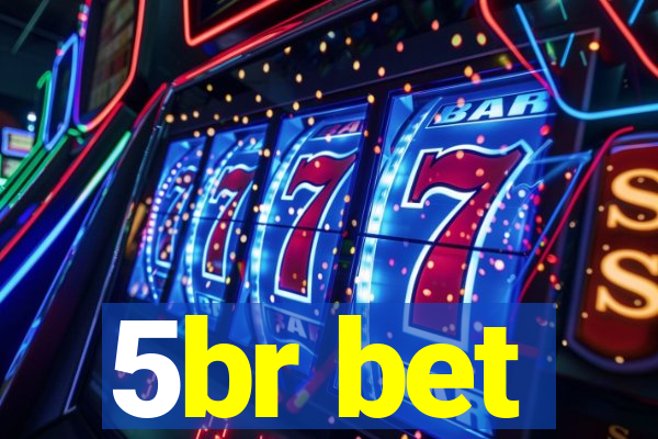 5br bet