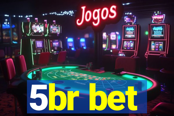 5br bet