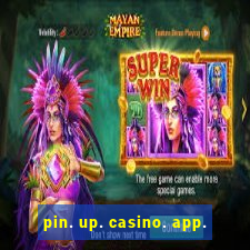 pin. up. casino. app.
