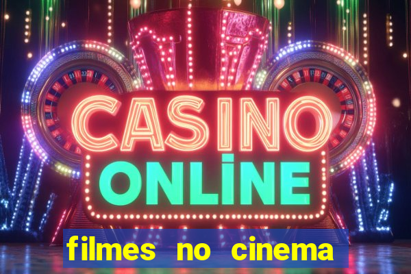filmes no cinema conquista sul