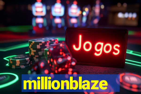millionblaze