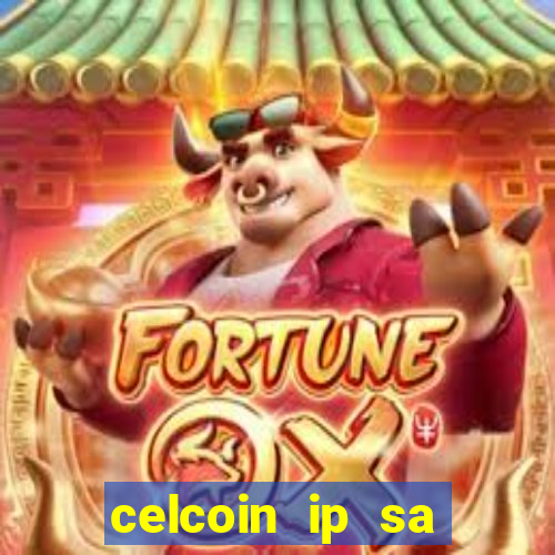 celcoin ip sa plataforma de jogos