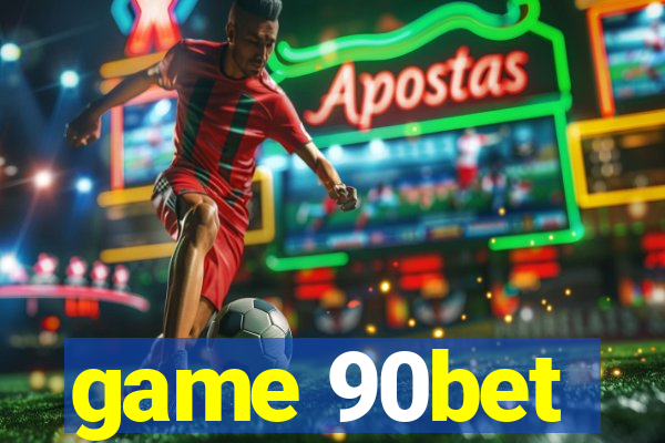 game 90bet