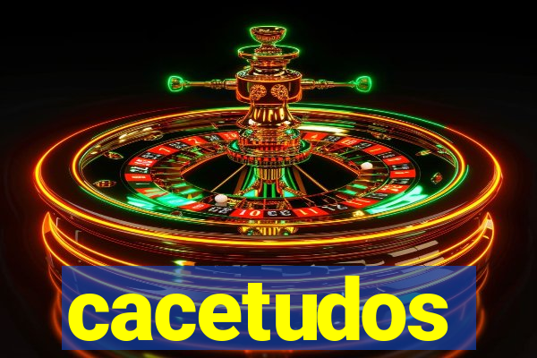 cacetudos