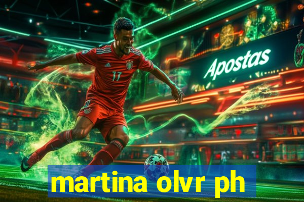 martina olvr ph